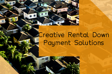 clever-ways-to-come-up-with-a-down-payment-for-a-rental-property