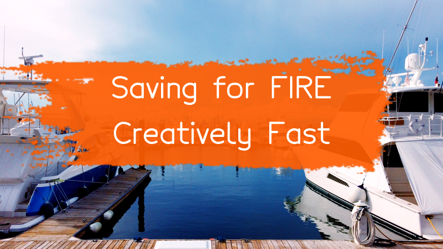 creative-ways-to-save-money-to-build-wealth-reach-fire-faster