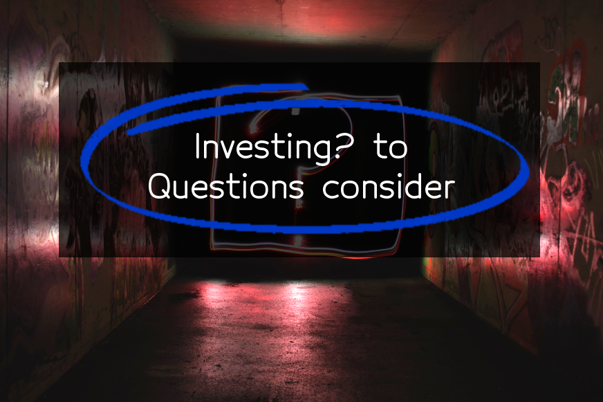 critical-questions-to-ask-yourself-before-buying-an-investment