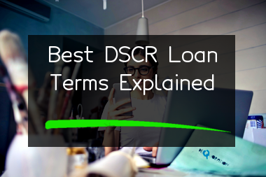 dscr-loans-what-are-they-and-how-to-get-the-best-terms