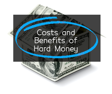 hard-money-loans-the-costs-and-benefits