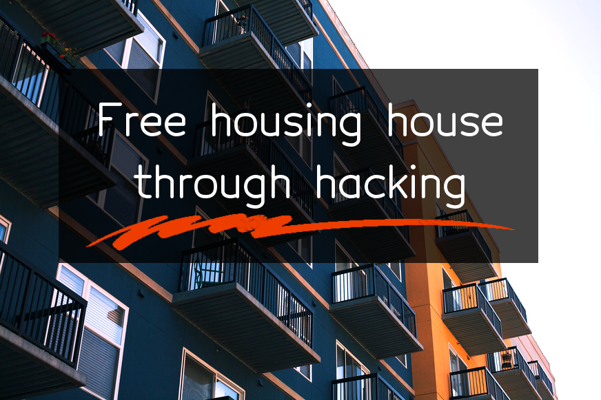 house-hacking-ways-to-get-free-housing