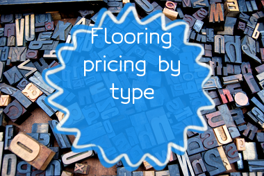 how-much-do-different-types-of-flooring-cost