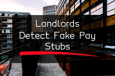 how-smart-landlords-spot-fake-pay-stubs