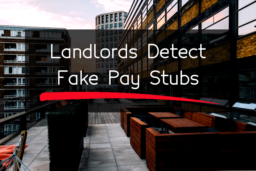 how-smart-landlords-spot-fake-pay-stubs