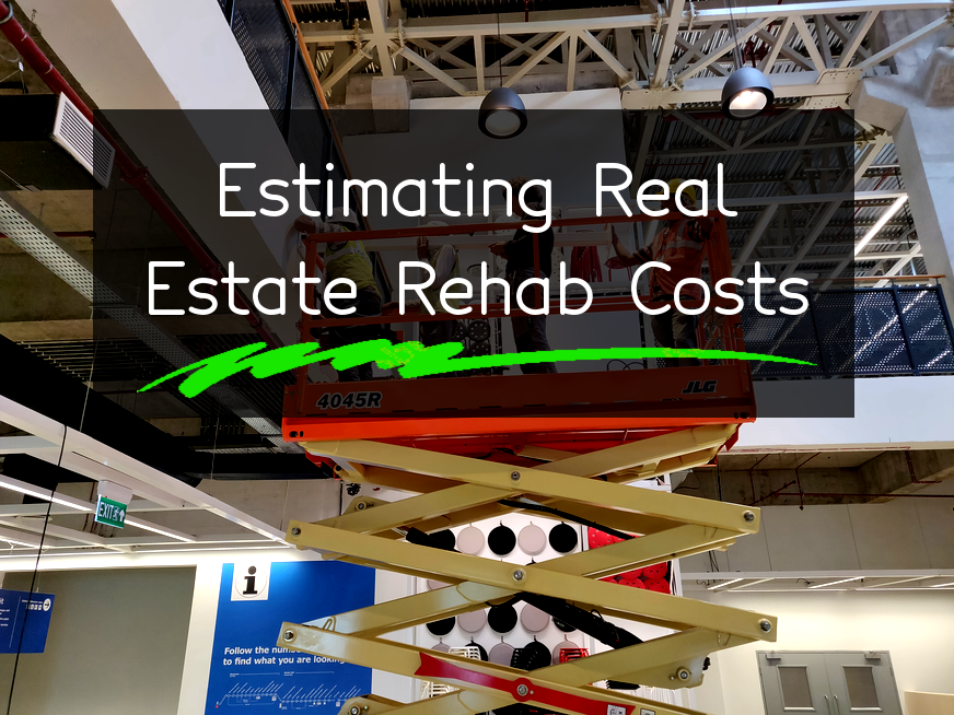 how-to-estimate-rehab-costs-in-real-estate