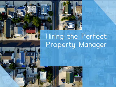 how-to-find-and-hire-the-right-property-manager-for-your-rental