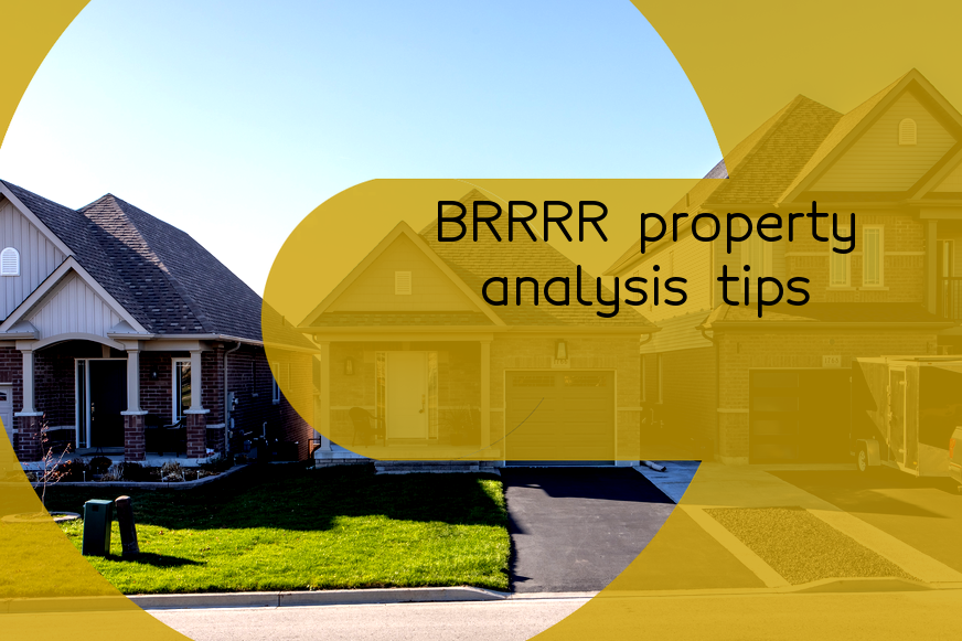 how-to-properly-analyze-a-brrrr-property