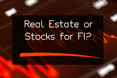 real-estate-vs-stocks-which-is-faster-for-fi-early-retirement