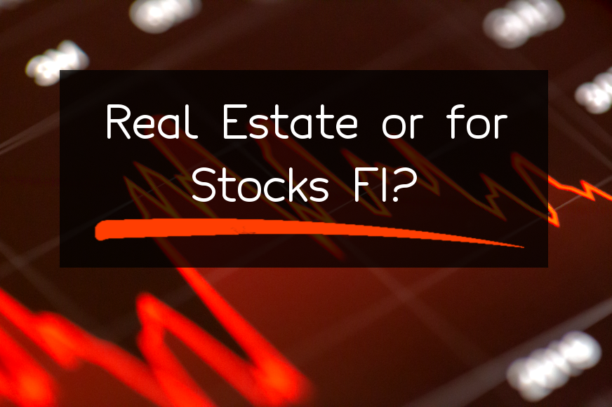real-estate-vs-stocks-which-is-faster-for-fi-early-retirement