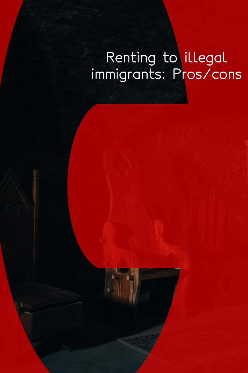 should-landlords-rent-to-illegal-immigrants-unbiased-pros-cons