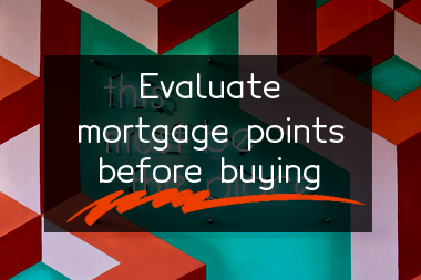 should-you-buy-mortgage-points-evaluate-the-financial-benefits-first