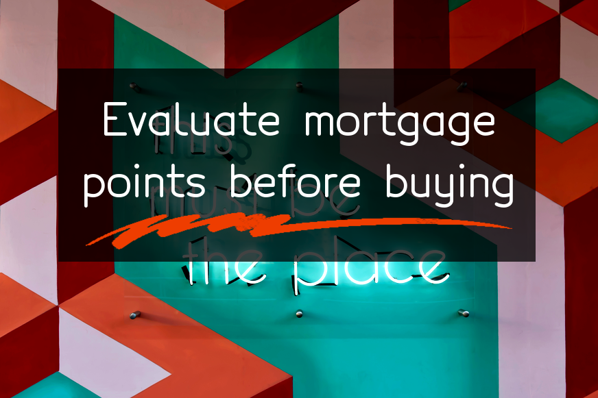 should-you-buy-mortgage-points-evaluate-the-financial-benefits-first