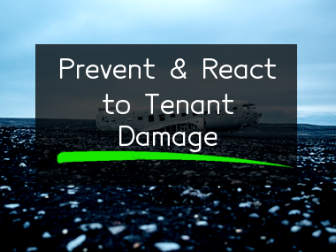 tenant-damage-to-property-how-to-prevent-react-to-rental-property