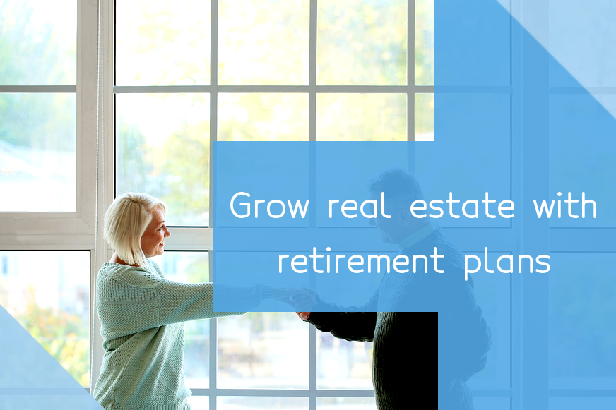 ways-to-use-retirement-plans-to-grow-your-real-estate-portfolio