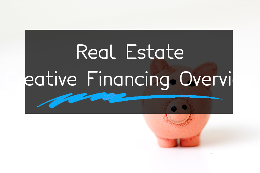 what-is-creative-financing-and-how-to-use-it-in-real-estate