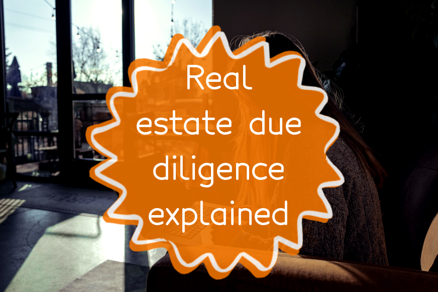 what-is-due-diligence-in-real-estate-and-how-do-you-do-it
